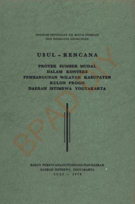 Usul Rencana Proyek Sumber Mudal dalam konteks pembangunan wilayah Kabupaten Kulon Progo DIY, Bap...