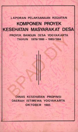 Laporan Pelaksanaan Kegiatan dari Dinas Kesehatan Propinsi DIY tentang Komponen Proyek Kesehatan ...