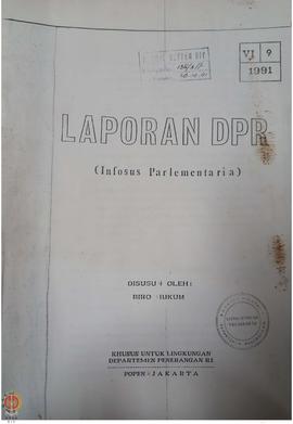 Laporan Dewan Perwakilan Rakyat (Infosus Parlementaria) disusun oleh Biro Hukum, khusus untuk lin...