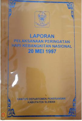 Laporan Pelaksanaan Peringatan Hari Kebangkitan Nasional tahun 1997 dari Kantor Departemen Penera...
