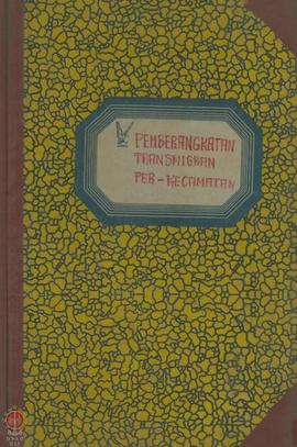 Buku Jumlah Pemberangkatan Transmigrasi Perkecamatan TA 1982/1983.