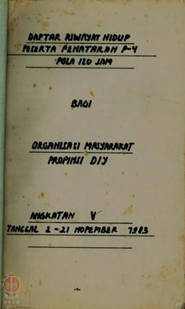 Kumpulan Daftar Riwayat Hidup Peserta Penataran P-4 pola 120 jam bagi Ormas tanggal 2-21 Novemebe...