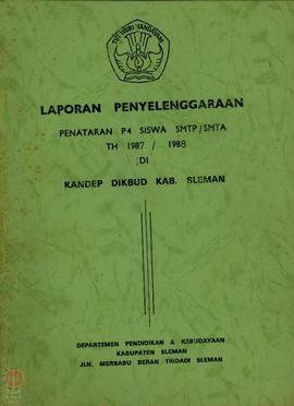 Laporan penyelenggaraan penataran P-4 bagi Siswa SMTP/SMTA di Kantor Departemen Pendidikan dan Ke...