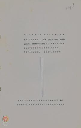 Laporan Kegiatan Triwulan II Tahun Anggaran 1989/1990 Kantor Departemen Transmigrasi Kota Madya Y...