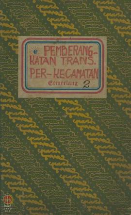 Buku Tentang Realisasi Pemberangkatan Transmigrasi per-Kecamatan mulai Juni 1985 perlita I-V