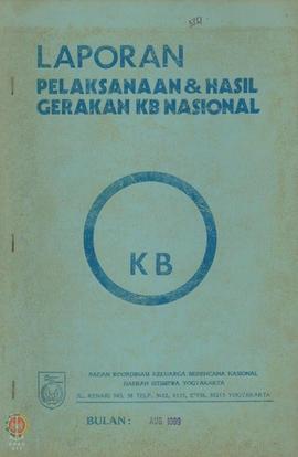 Laporan Pelaksanaan dan Hasil Gerakan Nasional bulan April sampai dengan Mei, Agustus tahun 1989,...