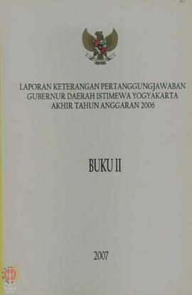 Laporan Keterangan pertanggungjawaban Gubernur DIY Tahun Anggaran 2006