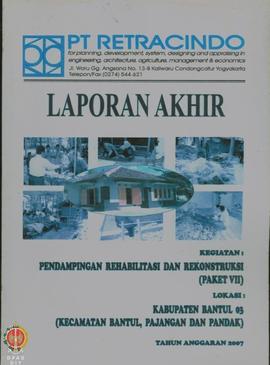 Laporan Akhir Kegiatan Pendampingan Rehabilitasi dan Rekonstruksi (Paket VII).