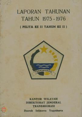 Laporan Tahunan Kantor Wilayah Direktorat Jendral Transmigrasi Daerah Istimewa Yogyakarta tahun 1...