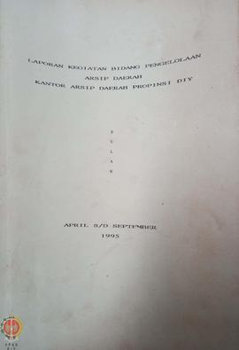 Laporan Kegiatan Bidang Pengelolaan Arsip Daerah Kantor Arsip Daerah Provinsi Daerah Istimewa Yog...