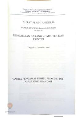 Surat Perintah Kerja No 45/SPK/Sek.Panwaslu DIY/XII/08 tentang Pengadaan Barang Komputer dan Printer