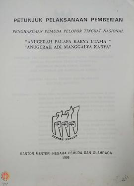 Buku Petunjuk Pelaksanaan Pemberian Penghargaan Pemuda Pelopor Tingkat Nasional “Anugerah Palapa ...