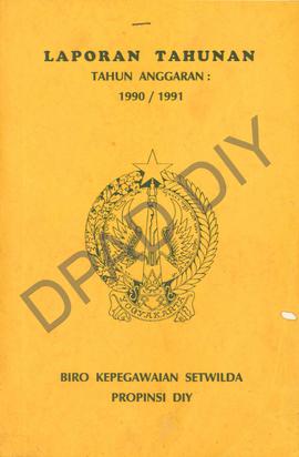 Buku Laporan Kerja Tahunan Tahun Anggaran 1990/1991 dari Biro Kepegawaian Setwilda Propinsi DIY.