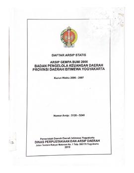 DAFTAR ARSIP STATIS ARSIP GEMPA BUMI 2006 BADAN PENGELOLA KEUANGAN DAERAH PROVINSI DAERAH ISTIMEW...