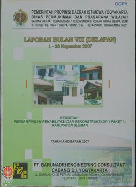 Laporan Bulanan VIII (Delapan), Kegiatan Pendampingan Rehabilitasi dan Rekonstruksi Daerah Istime...