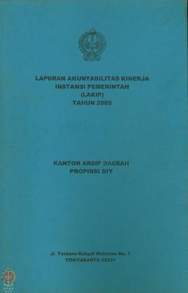 Laporan Akuntabilitas Kinerja Instansi Pemerintah (IAKIP) tahun 2005-2007