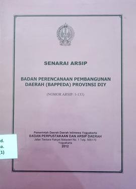 SENARAI ARSIP BADAN PERENCANAAN PEMBANGUNAN DAERAH (BAPPEDA) PROVINSI DIY