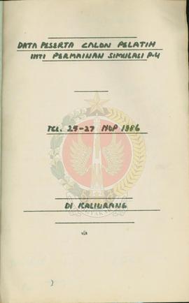 Data peserta Penataran calon pelatih inti permainan Simulasi P-4 tanggal 25-27 November 1986 di K...