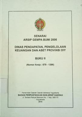 ARSIP GEMPA BUMI 2006 DINAS PENDAPATAN PENGELOLAAN KEUANGAN DAN ASET PROV DIY II (  679 - 1396 )